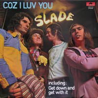 Slade - Coz I Luv You, NL