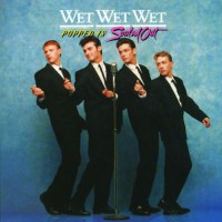 Wet Wet Wet - Popped In Souled Out