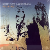 Plant, Robert / Krauss, Alison - Raise The Roof, EU