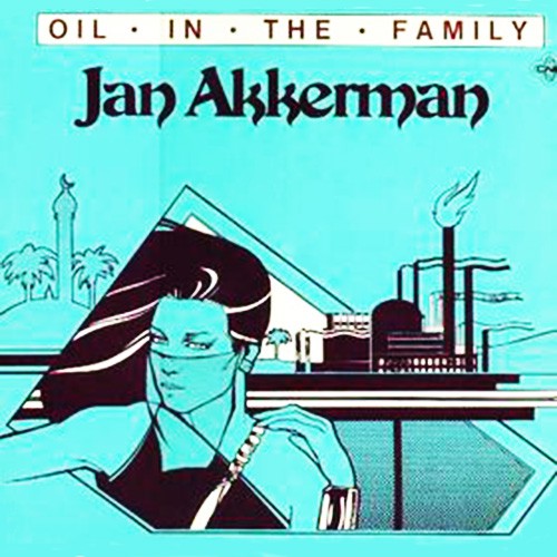 Akkerman, Jan - Oil In The Family, NL