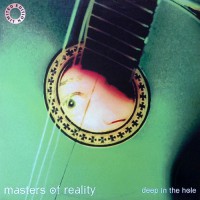 Masters Of Reality - Deep In The Hole