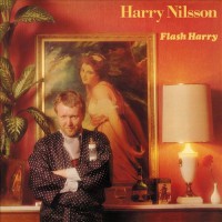 Nilsson, Harry - Flash Harry, D