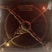 Argent - Circus, US