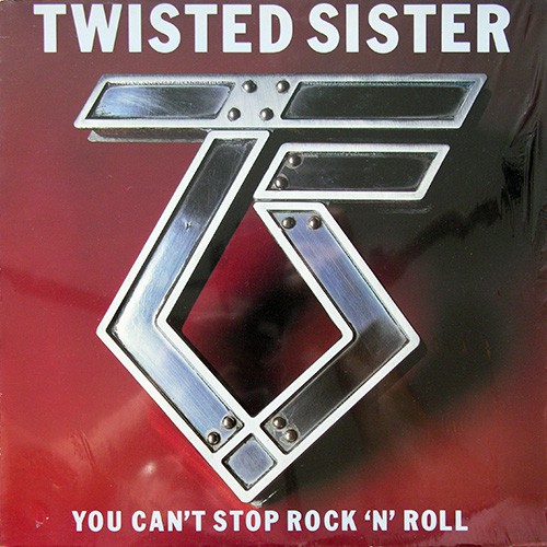 Twisted Sister - You Can't Stop Rock 'N' Roll, D