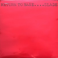 Slade - Return To Base, UK
