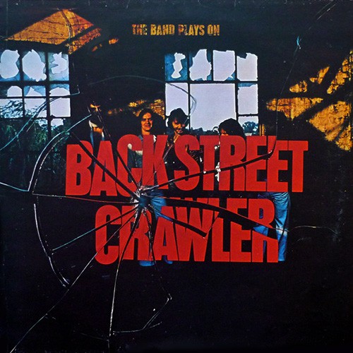 Back Street Crawler - The Band Plays On, UK