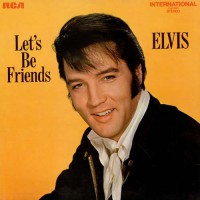 Presley Elvis - Let's Be Friends